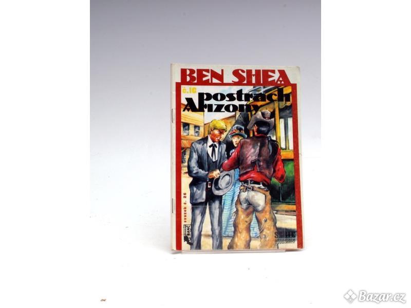 Kniha Ben Shea: Postrach Arizony