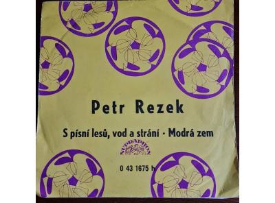 SP - PETR REZEK / S písní lesů, vod a strání - Modrá zem