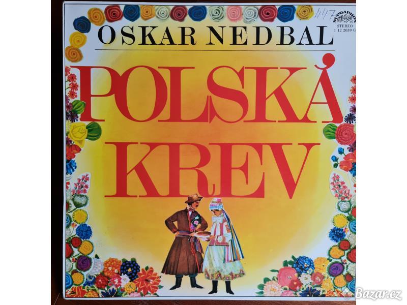 LP - POLSKÁ KREV / Oskar Nedbal