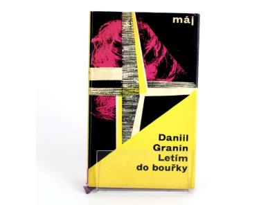 Kniha Daniil Granin: Letím do bouřky