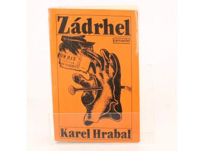 Kniha Karel Hrabal: Zádrhel
