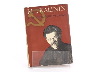 Kniha O komunistické výchově M. I. Kalinin