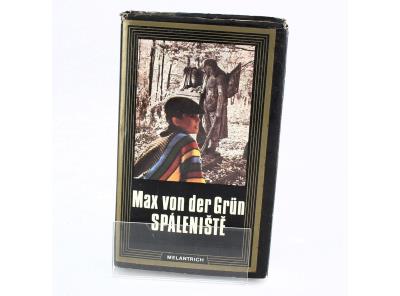 Spáleniště, Max von der Grün