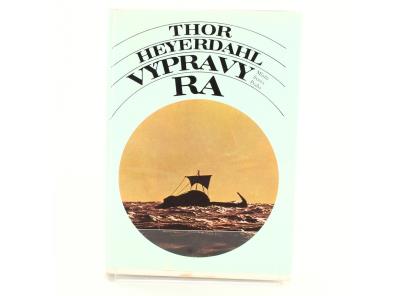 Thor Heyerdahl: Výpravy Ra