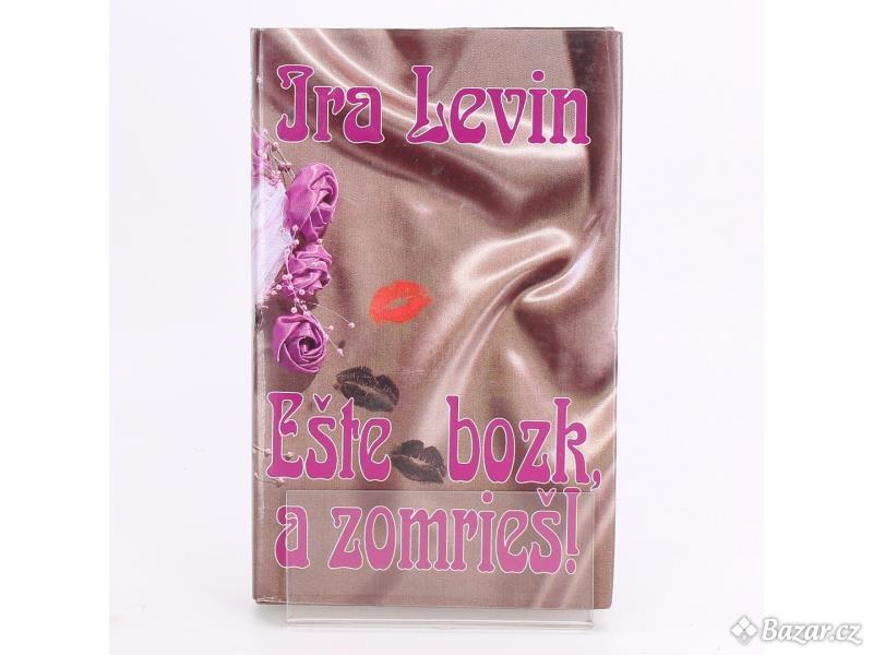 Detektivka Eště bozk a zomrieš Ira Levin