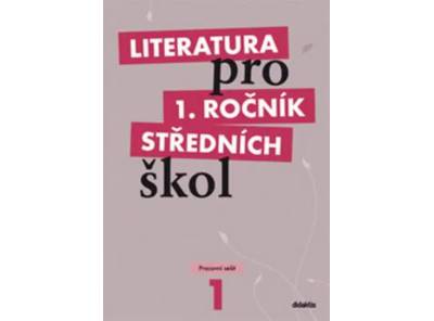 Obrázek k inzerátu: Literatura pro 1. ročník středních škol: Pracovní sešit